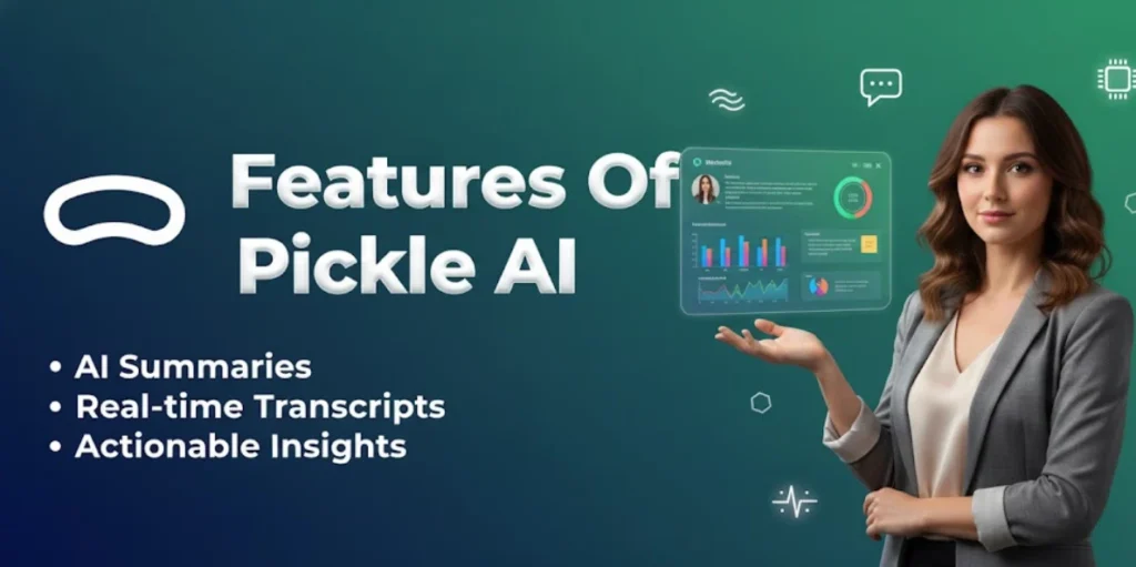 Feature Of Pickle AI, Pickle AI
