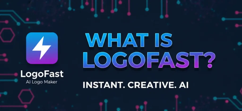 What Is Logofast AI?