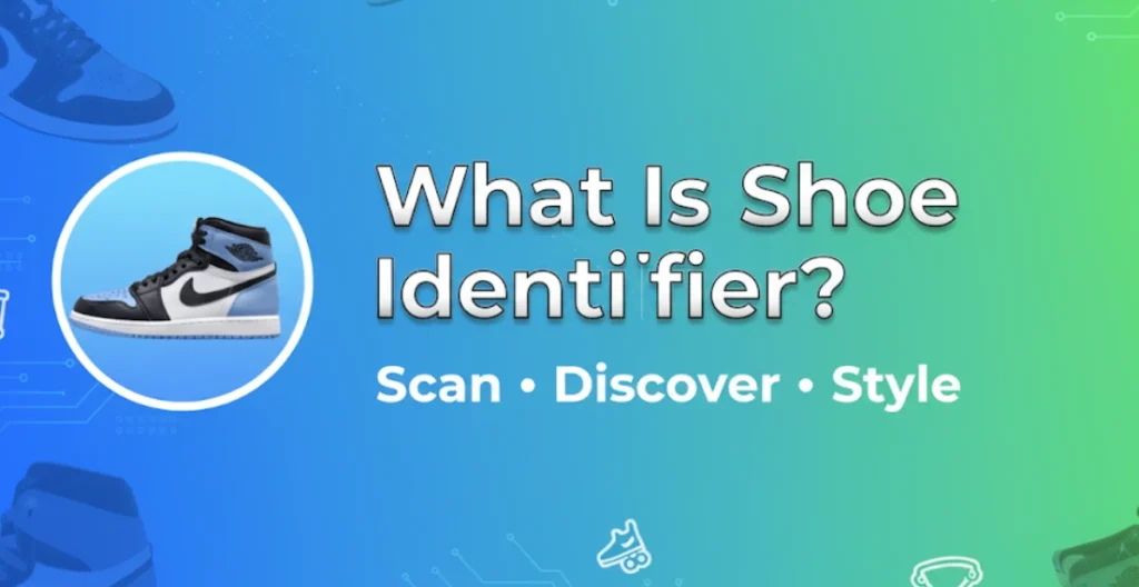 What Is Shoe Identifier