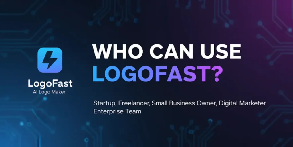 Who Can Use Logofast