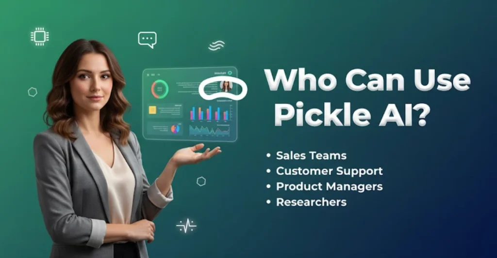 Who Can Use Pickle AI, Pickle Ai