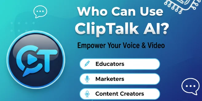 Who can use cliptak ai,ClipTalk AI