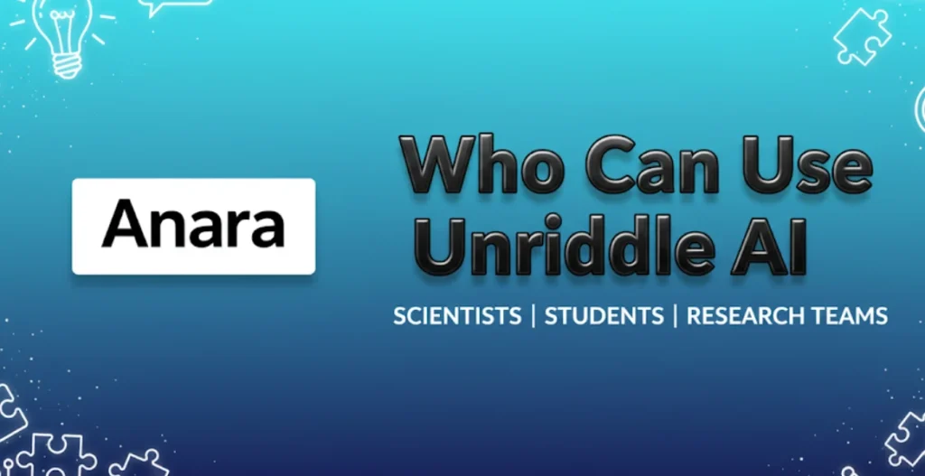 Who can use unriddle ai, unriddle