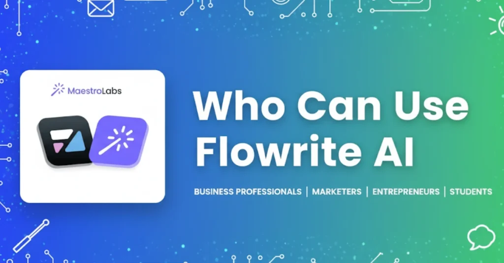 who can use flowrite, flowrite